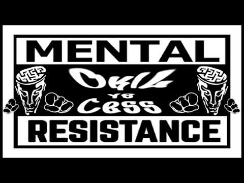 Mental Resistance - Live Okil vs Cess
