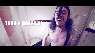 Tudo É Possível Music Video