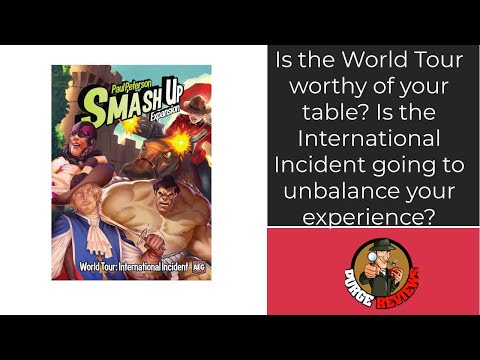 The Purge: # 2702 Smash Up: World Tour - International Incident: The world collides as 4 factions enter the battle to end all battles