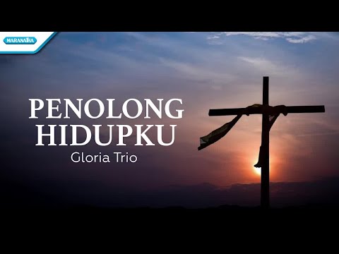 Penolong Hidupku - Gloria Trio (with lyric)