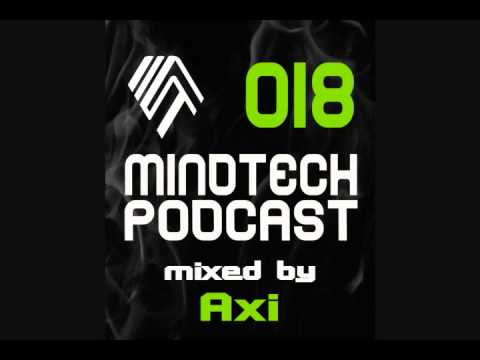 Mindtech Podcast 018 mixed by Axi [FREE DOWNLOAD]