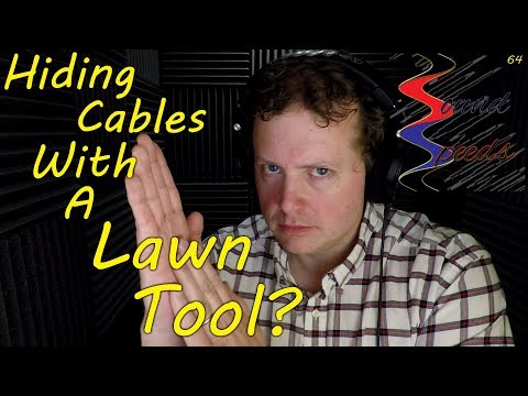 Hiding Cables With A Lawn Tool? - Sound Speeds