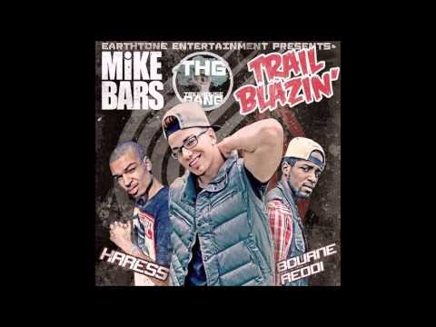 Mike Bars - Trailblazin ft Karess and Bourne Reddi