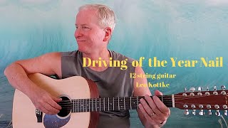 Driving of the Year Nail - 12 string guitar song by Leo Kottke