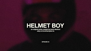 HELMET BOY EP.04 (WANT A HIT OF THIS?)