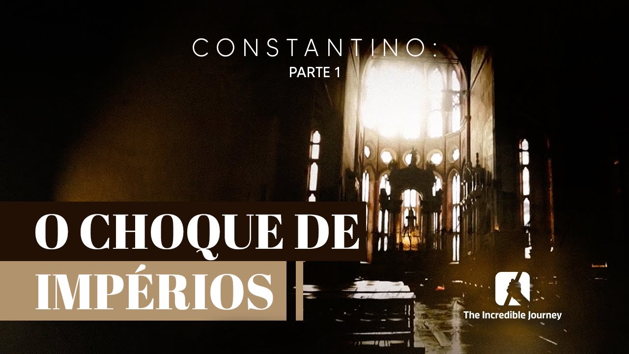 EP1 - O CHOQUE DE IMPÉRIOS | CONSTANTINO