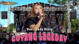 Download lagu GOYANG LAGEDAY VOC. DEDE RISTY | LIVE MUSIC GANJENE PANTURA mp3