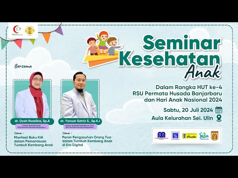 Record Seminar Kesehatan Anak 2024 - RSU Permata Husada Banjarbaru