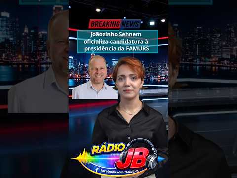Joãozinho Sehnem oficializa candidatura à presidência da FAMURS