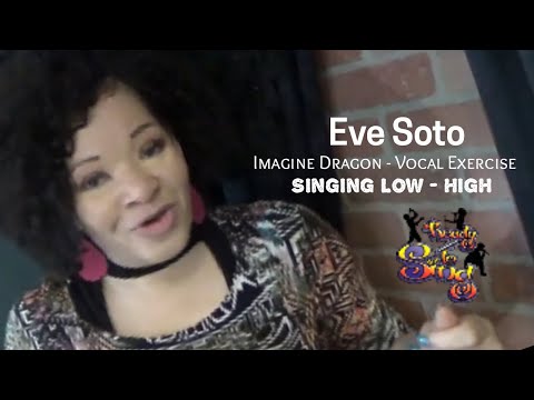 Voice Lesson-Imagine Dragon -Vocal Exercise Workout "Low To High"