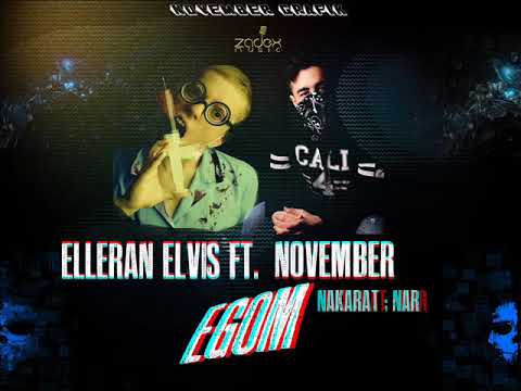Elleran Elvis Ft  November EGOM Offical Audio