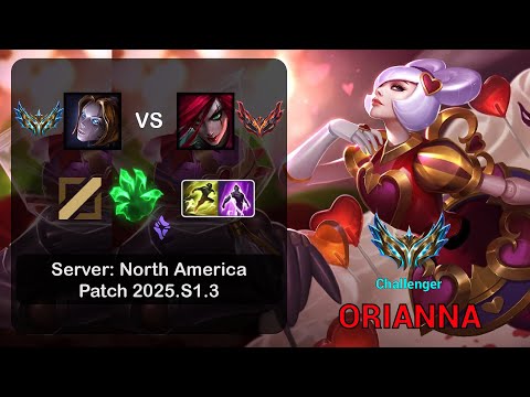 Orianna Mid vs Katarina - NA Challenger - Patch 25.S1.3