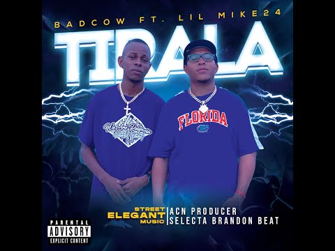 Tirala-BadCow ft LilMike24 (Video Official)