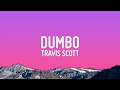 Travis Scott DUMBO Lyrics