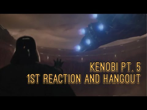 Kenobi Part 5 - Discussion and Hangout