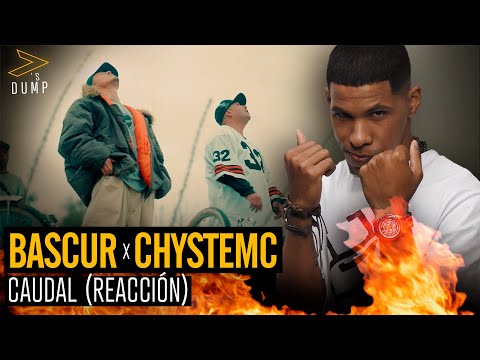 BASCUR - CAUDAL feat. CHYSTEMC Reaccion