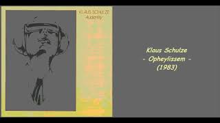 Klaus Schulze - Opheylissem (1983)