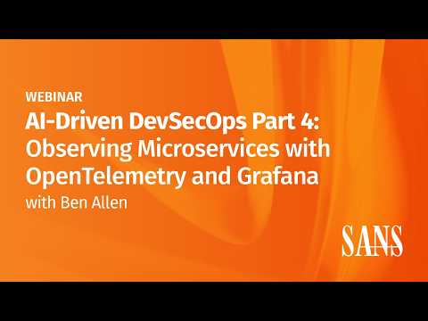 AI Driven DevSecOps Part 4: Observing Microservices with OpenTelemetry and Grafana