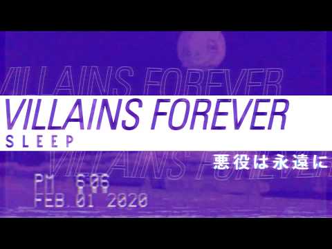 Villains Forever - Sleep
