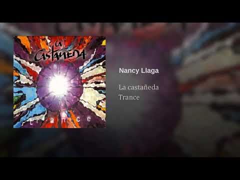 Nancy llaga - La Castañeda