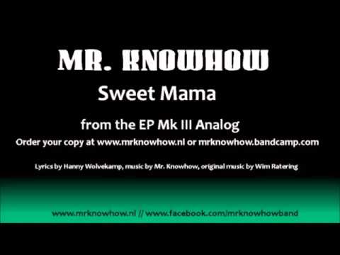 Mr. Knowhow - Sweet Mama (Audio)