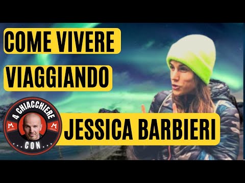 , title : 'Come vivere viaggiando con Jessica Barbieri   (@cheviaggitifai)'
