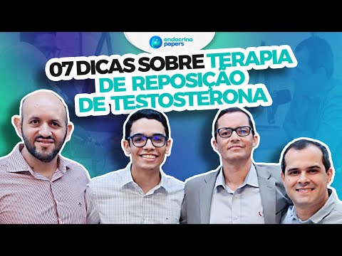 07 dicas sobre Terapia de Reposição de Testosterona