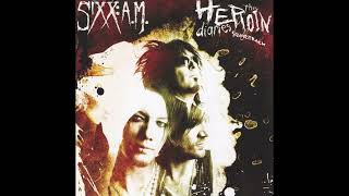 Sixx A M    Life is beautiful