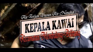 preview picture of video 'AIR TERJUN KEPALA KAWAI 3'