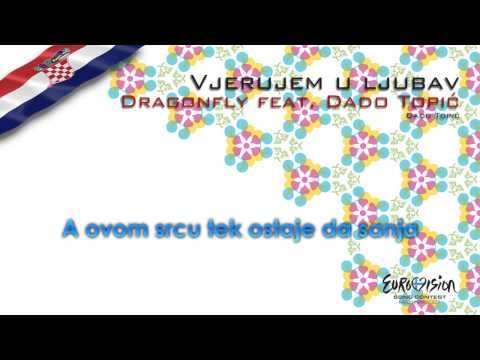 Dragonfly feat. Dado Topić - "Vjerujem U Ljubav" (Croatia)
