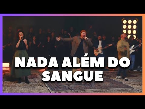 🔥 Isaias Saad e Fernandinho e Paula Santos - Nada Além do Sangue [Mensagem Viva & Eficaz}