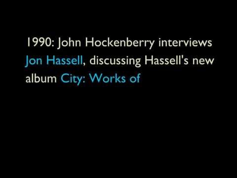 John Hockenberry interviews Jon Hassell about the album City Works of Fiction and Fourth World music