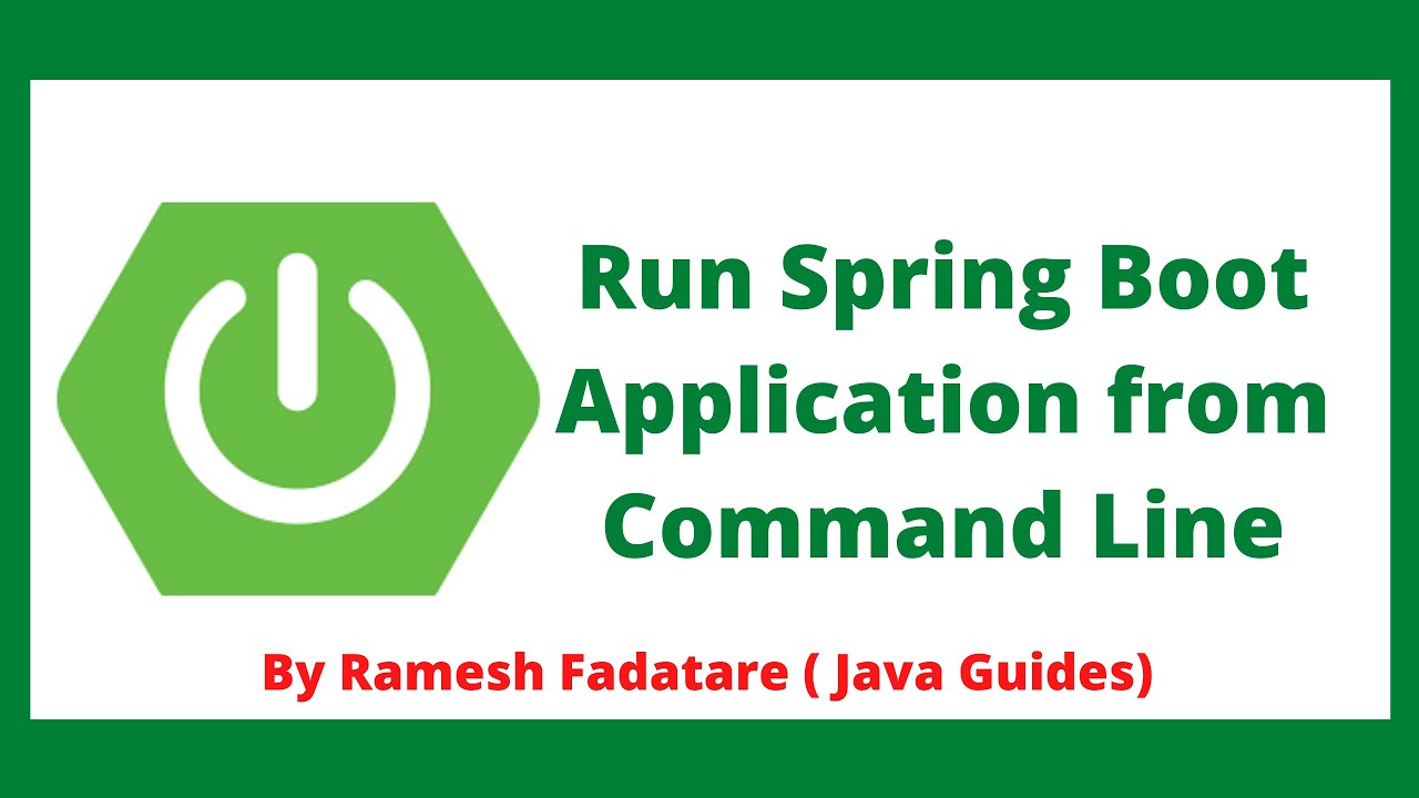 Run Spring Boot Application from Command Line