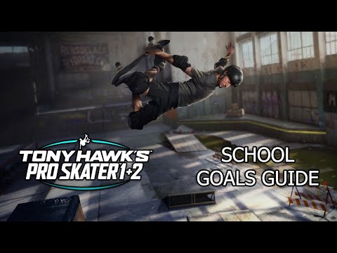 Tony Hawk's Pro Skater 1 + 2: All School Goals Guide!