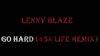 Lenny Blaze - Go Hard (Thai / 454 Life Entertainment Remix)