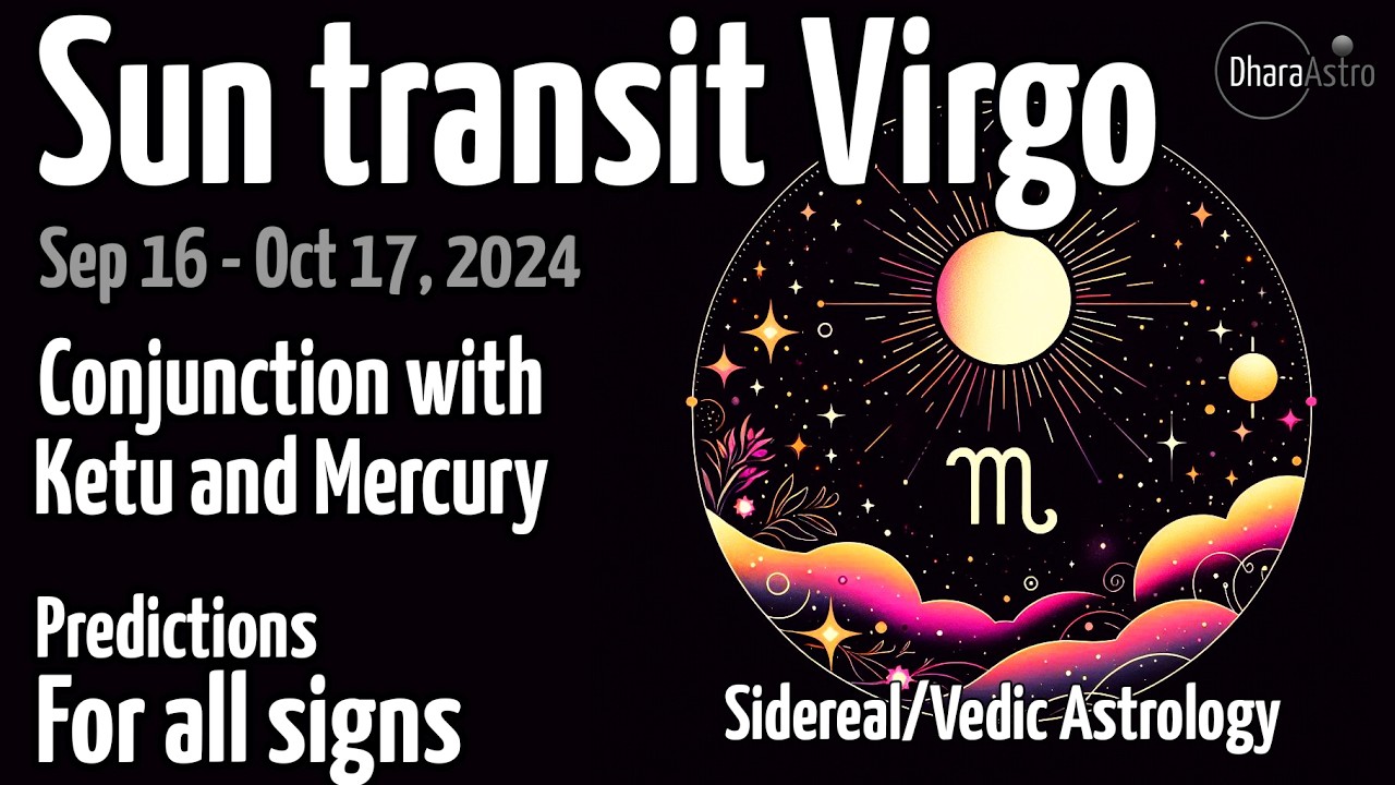 Sun transit in Virgo 2024 | Sep 16 - Oct 17 | Vedic Astrology predictions #siderealastrology #virgo