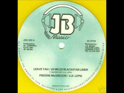 ReGGae Music 183 - Freddie McGregor - Leave Yah [JB Music]