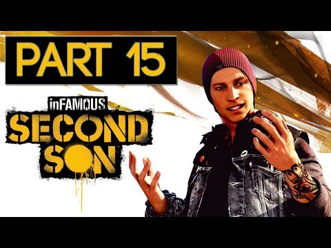 inFAMOUS Second Son Evil Gameplay Walkthrough - Part 15 - inFAMOUS PS4 GAMEPLAY