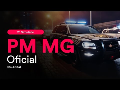 2º Simulado PM MG: Oficial - Pós-Edital - Correção
