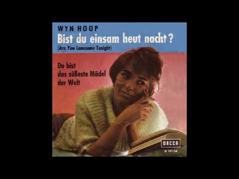 Wyn Hoop - Bist du einsam heut nacht ?