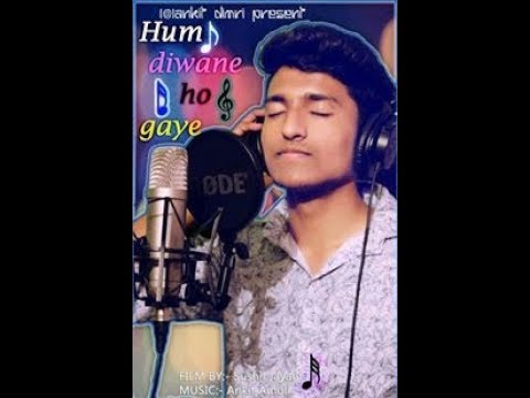 Ankit Dimri Hum dewaane ho gye