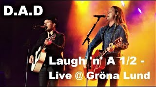 D-A-D - Laugh &#39;n&#39; A 1/2 (Live @ Gröna Lund 2017)