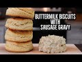 Buttermilk Biscuits with Creamy Sausage Gravy