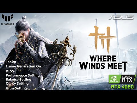 Where Winds Meet RTX 4060 Laptop Graphics Test