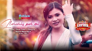 Agrupación Lérida - llorarás por mí (nuevo) Video Lyric