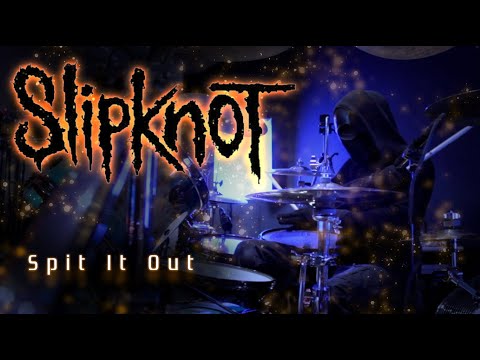 268 Slipknot - Spit it Out - Drum Cover