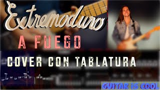 Extremoduro - A Fuego - Guitar Cover W/TAB