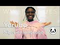 The Yoruba language, casually spoken | Bisola speaking Yoruba | Wikitongues