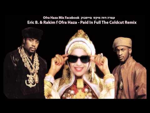 Erik B & Rakim f Ofra Haza - Paid In Full The Coldcut Remix