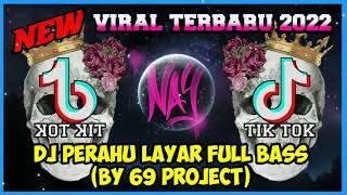 Download lagu DJ PERAHU LAYAR JAWA FULL BASS BY 69 PROJECT || DJ TIKTOK TERBARU 2022 VIRAL mp3 Download lagu DJ PERAHU LAYAR JAWA FULL BASS BY 69 PROJECT || DJ TIKTOK TERBARU 2022 VIRAL mp3